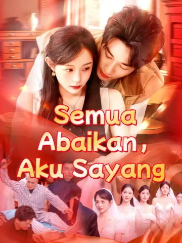 Semua Abaikan, Aku Sayang